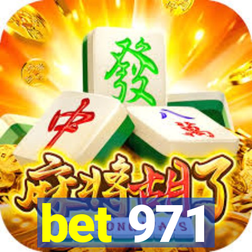bet 971